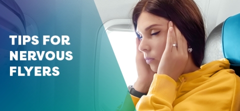 tips for nervous flyers
